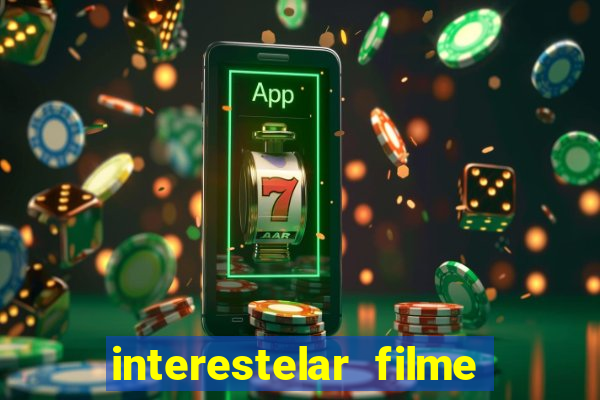 interestelar filme completo dublado google drive interestelar filme